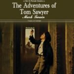 THE ADVENTURES OF TOM SAWYER