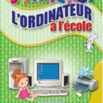 J?pprends L’ordinateur 1 (الكمبيوتربالفرنسية)(بالألوان