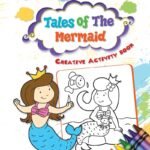 Creative Activity Book: Tales of the Mermaid