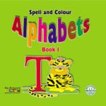 Spell and Colour Alphabets (Book 1)
