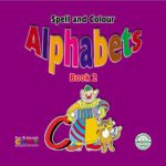 Spell and Colour Alphabets (Book 2)