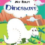 my first dinosaurs