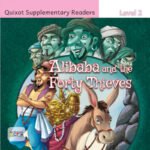 Quixot Supplementary Readers: Alibaba and the Forty Thieves Level 2